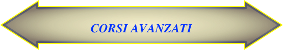 
CORSI AVANZATI