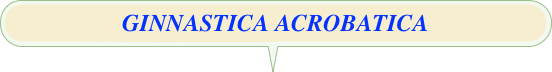 GINNASTICA ACROBATICA